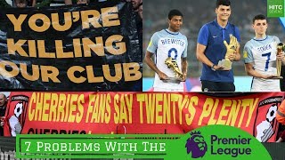 7 Problems With The Premier League