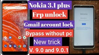 Nokia 3.1 plus frp unlock (100%) Nokia 3.1 googel account bypass without pc