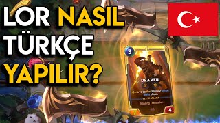 LoR Nasıl Türkçe Yapılır? | Oyun Pay 2 Win Mi? | Legends Of Runeterra Türkçe Yama