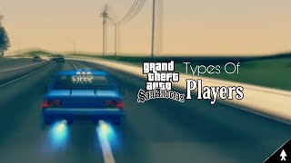 Types Of GTA San Andreas Players 1.0