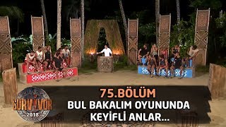 Bul Bakalım oyununda keyifli anlar... | 75. Bölüm | Survivor