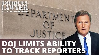 DOJ restricted from surveilling journalists
