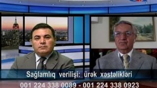 GünazTv Aug.25.2014 Sağlamlıq verilişi: ürək xəstəlikləri - Dr. Şapur Ənsari