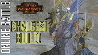 KHALEESI BUILD! - 1v1 Online Battle Total War: Warhammer 2