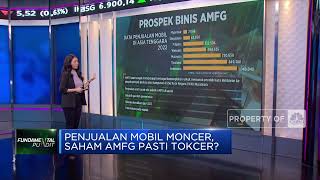 Penjualan Mobil Moncer, Saham AMFG Pasti Tokcer?