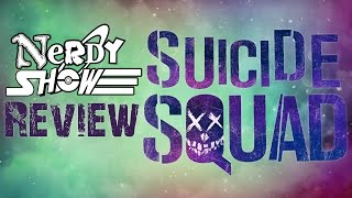 Suicide Squad Movie Review by Nerdy Show