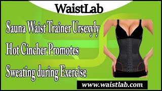 Sauna Waist Trainer, Ursexyly Hot Cincher Promotes Sweating during Exercise Review