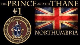 Crusader Kings 2 The Prince And The Thane Mod Let's Play (1)