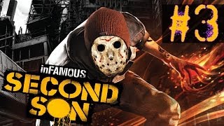 Прохождение InFamous Second Son - Часть 3 - Люблю мужчин поменьше