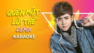 [KARAOKE] Quên Một Lời Thề Remix - Đinh Kiến Phong
