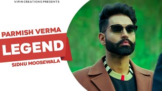 LEGEND (Official Video) Parmish Verma | Sidhu Moosewala | Jinde Meriye | Latest Punjabi Song 2020