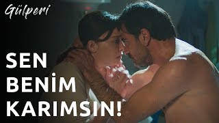 Gülperi | 16.Bölüm - Sen Benim Karımsın!