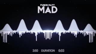 Funkin Matt - MAD