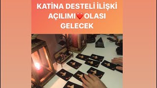 KATİNA DESTELİ İLİŞKİ AÇILIMI VE OLASI GELECEK ÖNGÖRÜSÜ #Aşk#Eril#Dişil#İkizRuh#RuhEşi#İlişki