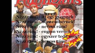 Hooligans-Nézz Rám! (felirattal)