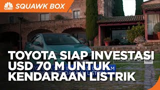 Toyota Siap Investasi Usd 70 M Untuk Kendaraan Listrik