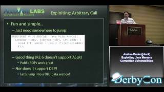 Joshua Drake (jduck) -- Exploiting Java Memory Corruption Vulnerabilities