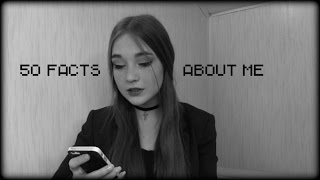 50 facts about me