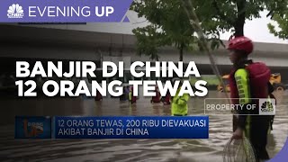 12 Orang Tewas, 200 Ribu Dievakuasi Akibat Banjir Di China