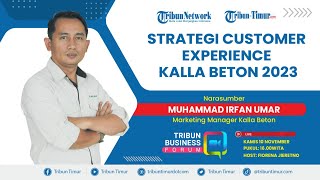 LIVE TRIBUN BUSINESS FORUM: Strategi Customer Experience Kalla Beton 2023