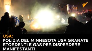 USA: Polizia del Minnesota usa granate stordenti e gas per disperdere manifestanti