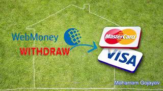 Webmoney WMZ to Visa, Master cards