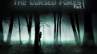 Playthrough | The Cursed Forest part 1 | No Commentary