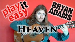 Heaven - Play It Easy - Bryan Adams guitar cover + notes + tabs