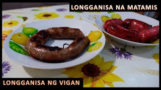 EASY WAY TO COOK: LONGGANISA ng VIGAN & LONGGANISA na MATAMIS