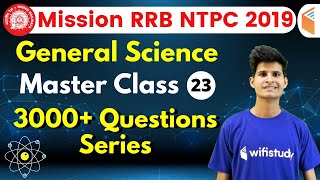 9:30 AM - RRB NTPC 2019 | GS by Neeraj Sir | 3000+ Questions Series (Part-23)
