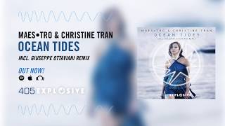Maes•tro & Christine Tran - Ocean Tides (Giuseppe Ottaviani Remix)