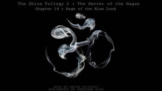 Audiobook : Chapter 19 : The Secret of the Nagas by Amish Tripathi