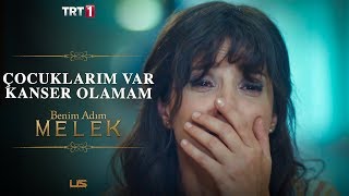 Melek'in hastalığı - Benim Adım Melek 1.Bölüm