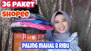 Shopee Haul Bongkar 36 Paket SHOPEE Termurah dan Free Ongkir !!!