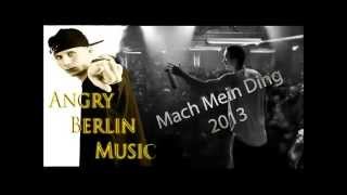 Angry - Mach Mein Ding 2013