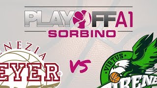 Umana Reyer Venezia vs Passalacqua Ragusa | PLAYOFF SORBINO | Semifinali - Gara 5
