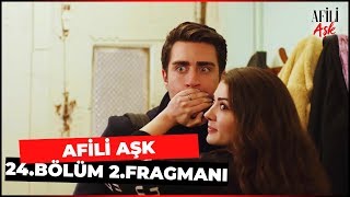 AFİLİ AŞK 24. BÖLÜM 2. FRAGMANI | LİSELİ AŞIKLAR GİBİ ♥