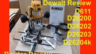 Independent review Dewalt D26204K DWP611PK Fixed base and Plunge Base Router.