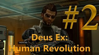 Deus Ex: Human Revolution ► Прохождение без убийств #2 ► Изо всех сил придерживаемся тактики Стелса