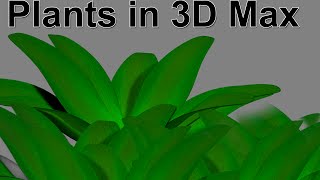 3D Max tutorial:Plants & Vegetation in 3dsmax