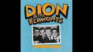 Dion & The Belmonts I Wonder Why 1958 estereo HQ