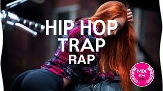 Hip Hop - Rap - Trap 2019 - As melhores [MIX FM]