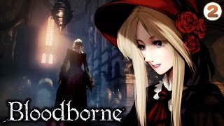 [ゆっくり実況]ブラッドボーン・ストーリー解説プレイ:02 自覚なき信徒 /Bloodborne[Eng sub]
