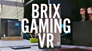 BRIX GAMING VR GIGABYTE REVIEW