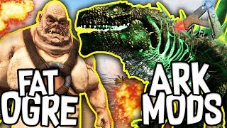 Ark: Modded Creations! - FAT OGRE, GODZILLARK + MORE!! [#1]
