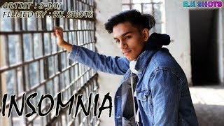 Hindi Rap Song || Insomnia || S-JAY || New Rap Song 2019 || Indian HIP HOP Music