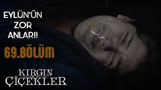 Kırgın Çiçekler 69. Bölüm - Eylül, Kemal’in elinde!