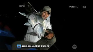Big Fish - Tim Palangpang Angler Dapat Strike Lebih Unggul Dibanding Tim Duraking (1/3)