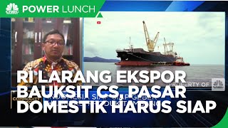 RI Larang Ekspor Bauksit Cs, Pasar Domestik Harus Siap Menyerap