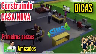 The Sims™ 4 - CONSTRUINDO UMA CASA DO ZERO (COMEÇANDO O JOGO) FAZENDO AMIZADES (DICAS) SALA QUARTO
